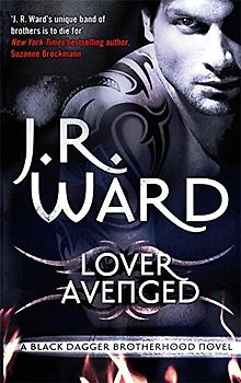 Lover Avenged (Black Dagger Brotherhood Series) - J R Ward