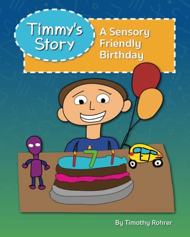 Timmy's Story: A Sensory Friendly Birthday