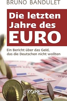 Die letzten Jahre des Euro