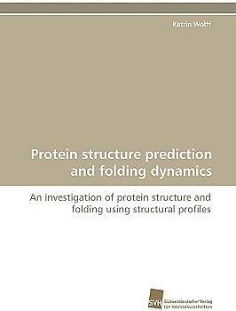 Protein structure prediction and folding dynamics