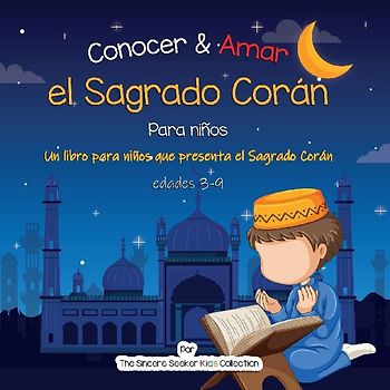 Conocer & Amar el Sagrado Corán