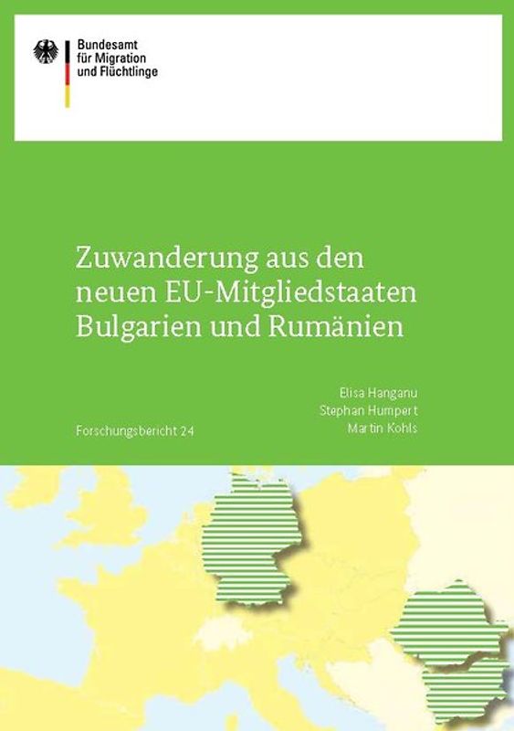 Zuwanderung aus den neuen EU-Mitgliedstaaten Bulgarien und Rumänien