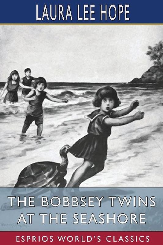 The Bobbsey Twins at the Seashore (Esprios Classics)