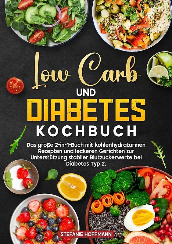 Low Carb und Diabetes Kochbuch