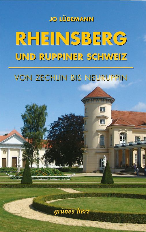 Reiseführer Rheinsberg und Ruppiner Schweiz