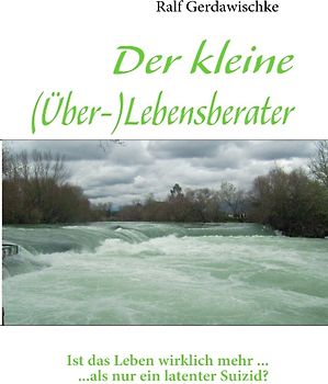 Der kleine (Über-)Lebensberater