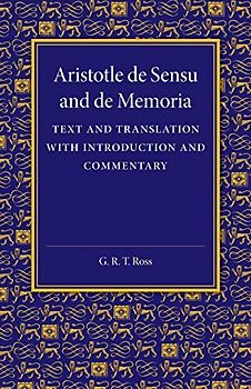 De sensu and De memoria: Text and Translation with Introduction and Commentary