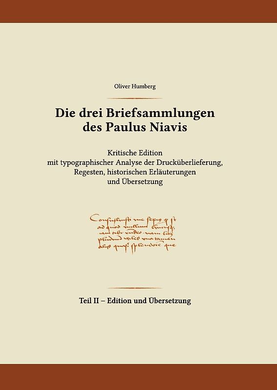 Die drei Briefsammlungen des Paulus Niavis / Edition und Übersetzung