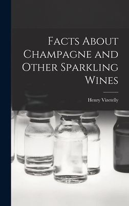 Facts About Champagne and Other Sparkling Wines