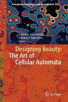 Designing Beauty: The Art of Cellular Automata