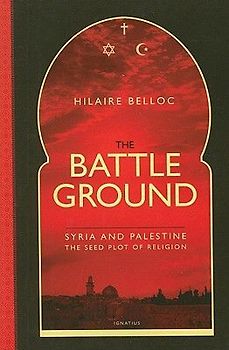 The Battleground: Syria and Palestine, the Seed Plot of Religion
