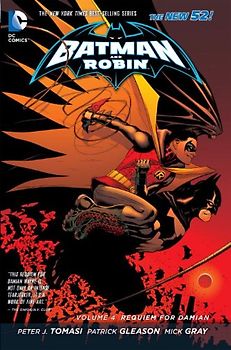 The New 52: Batman and Robin:  Vol. 4 - Requiem for Damian - Peter Tomasi [Hardcover]