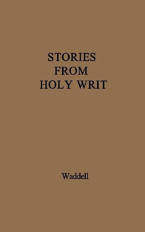 Stories from Holy Writ.