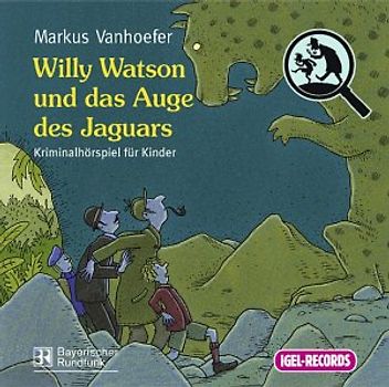 Willy Watson und das Auge des Jaguars