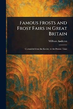 Famous Frosts and Frost Fairs in Great Britain