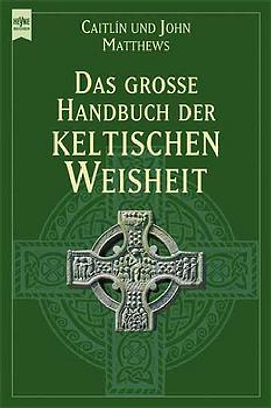Das grosse Handbuch der keltischen Weisheit