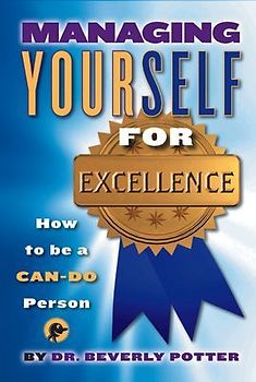 Managing Yourself for Excellence