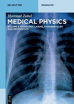 Hartmut Zabel: Medical Physics / Radiology, Lasers, Nanoparticles and Prosthetics