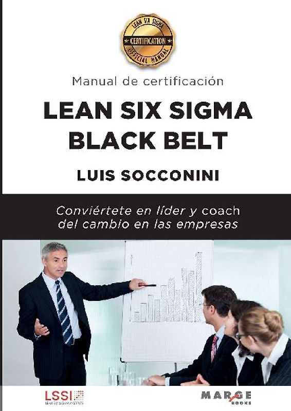 Lean Six Sigma Black Belt. Manual de certificación