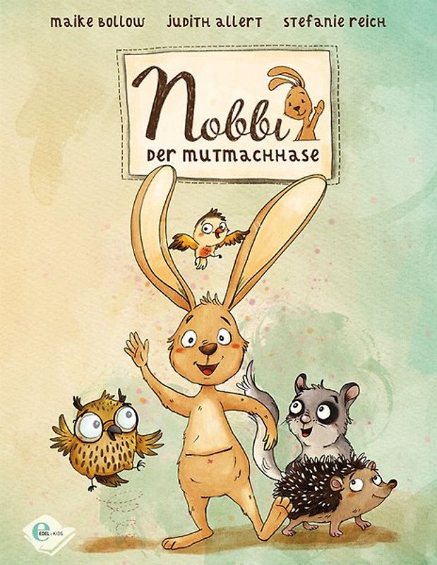 Nobbi, der Mutmachhase (Band 1)