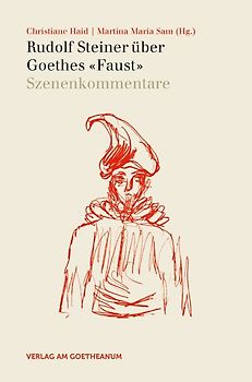 Rudolf Steiner über Goethes "Faust"