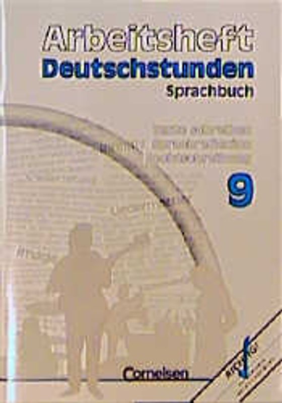 Deutschstunden Sprachbuch. Gymnasium Baden-Württemberg / 9. Schuljahr - Arbeitsheft