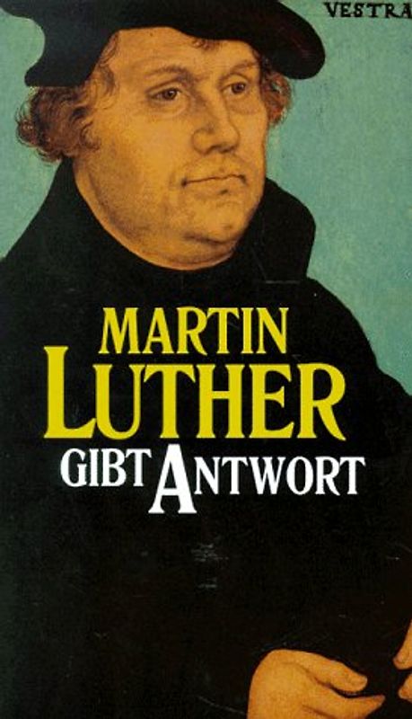 Martin Luther gibt Antwort