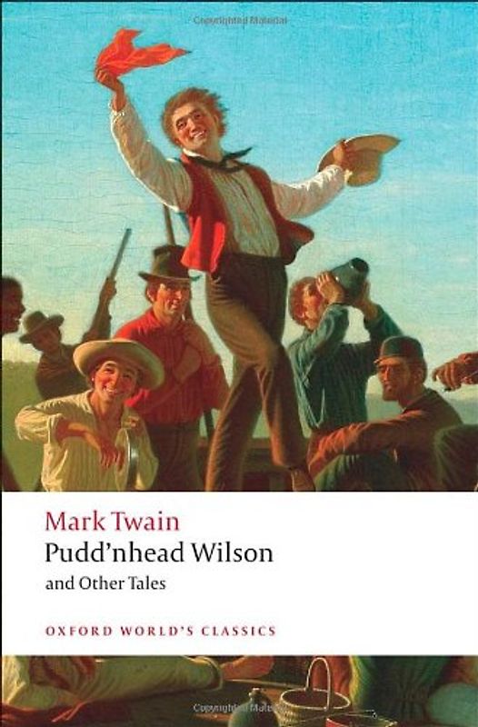 Pudd'nhead Wilson and Other Tales (Oxford World's Classics) - Twain, Mark