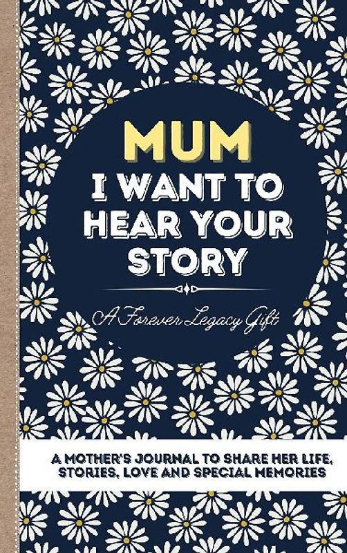 Mum, I Want To Hear Your Story