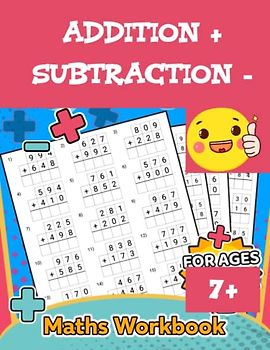 Addition and Subtraction Activity Book- Maths Workbook for kids ages 7+.