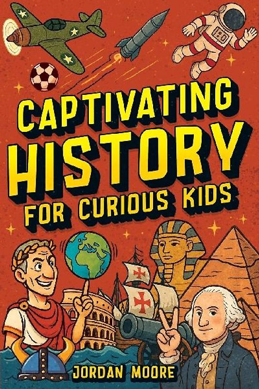 Captivating History for Curious Kids