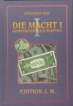 Die Macht. Geheimgesellschaften