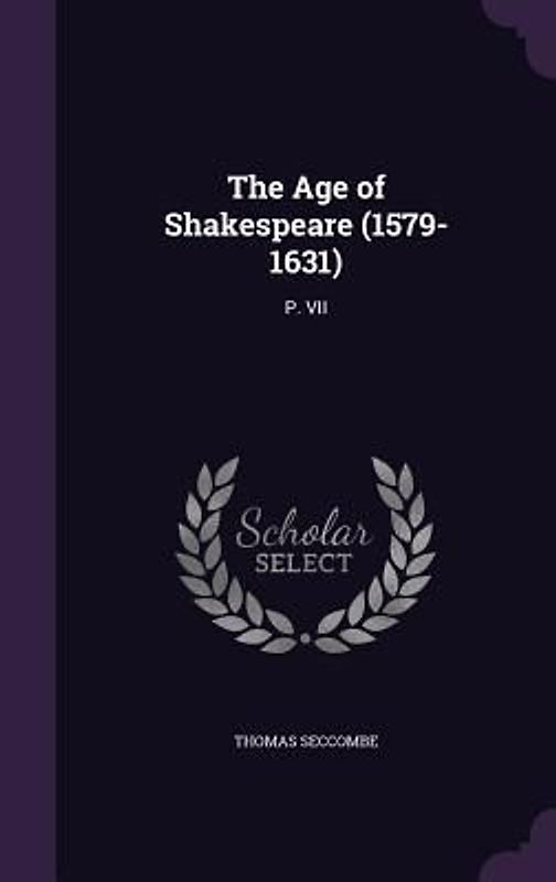 The Age of Shakespeare (1579-1631)