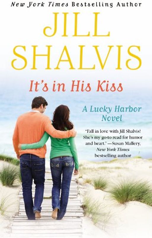 It's in His Kiss (A Lucky Harbor novel) - Shalvis, Jill