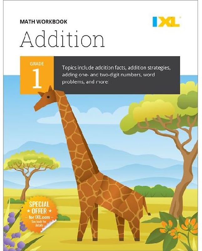 Grade 1 Addition Workbook (IXL Workbooks)