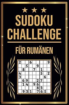 SUDOKU Challenge für Rumänen: Sudoku Buch I 300 Rätsel inkl. Anleitungen & Lösungen I Leicht bis Schwer I Größe A5