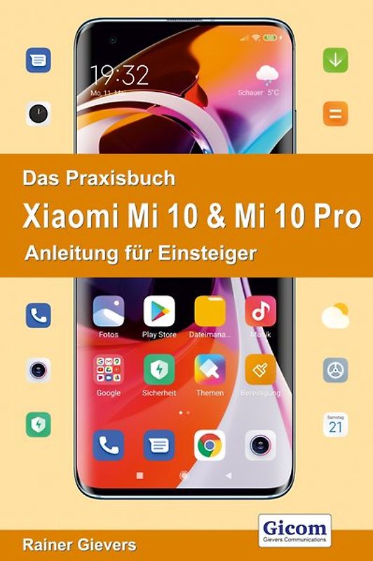 Das Praxisbuch Xiaomi Mi 10 & Mi 10 Pro - Anleitung für Einsteiger