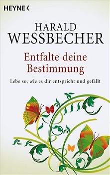 Entfalte deine Bestimmung