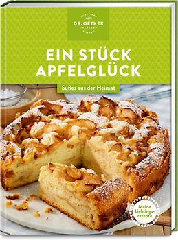 Meine Lieblingsrezepte: Ein Stück Apfelglück