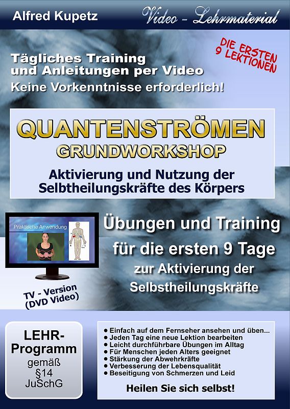 QUANTENSTRÖMEN GRUNDWORKSHOP: Aktivierung und Nutzung der Selbstheilungskräfte des Körpers - Kupetz, Alfred DVD
