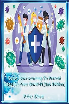 Game Base Learning To Prevent Infection From COVID-19(2nd Edition)