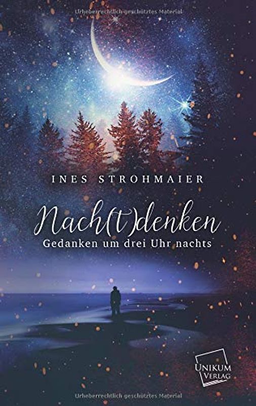 Nach(t)denken: Gedanken um drei Uhr nachts
