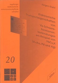 Elektronische Transporteigenschaften von Yb-Schwere-Fermionen-Verbindungen am Beispiel von YbCu₄X (X≐Au, Pd und Ag)