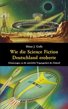 Wie die Science Fiction Deutschland eroberte