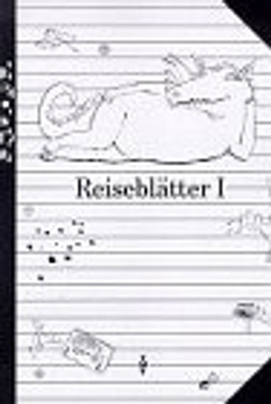 Augenreise. Reiseblätter I - bisherige Schreibweise