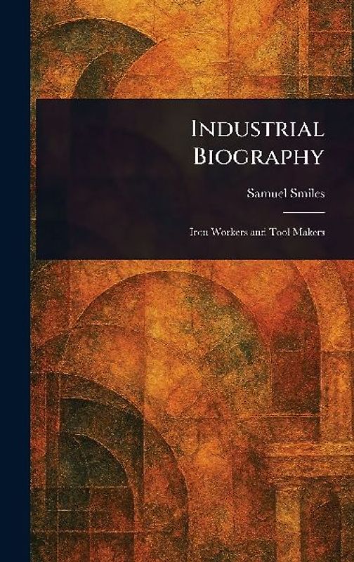 Industrial Biography