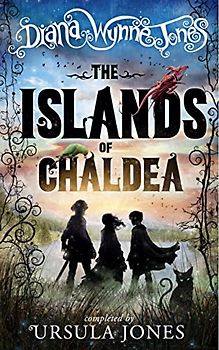 The Islands of Chaldea - Jones, Diana Wynne