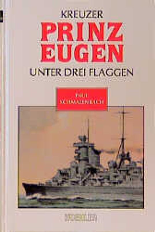 Kreuzer Prinz Eugen unter drei Flaggen