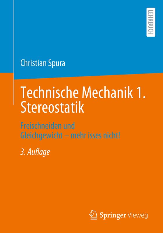 Technische Mechanik 1. Stereostatik