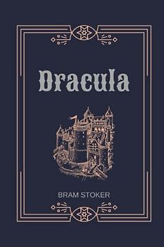 Dracula by Bram Stoker